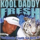 Kool Daddy Fresh - The Whole Truth So Help Me